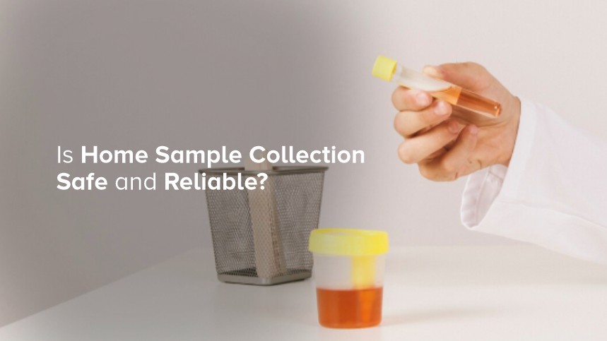Is Home Sample Collection Safe and Reliable?